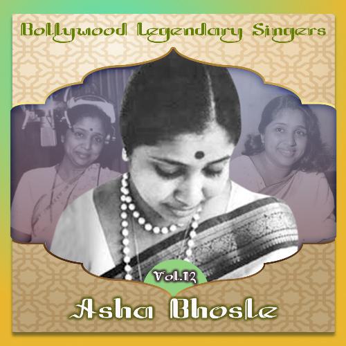 Bollywood Legendary Singers, Asha Bhosle, Vol. 12_poster_image