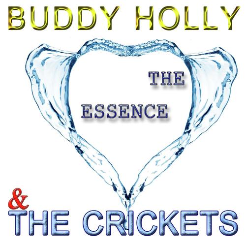 Buddy Holly & The Crickets - The Essence