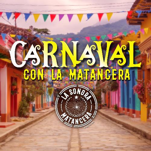 Carnaval Con La Matancera