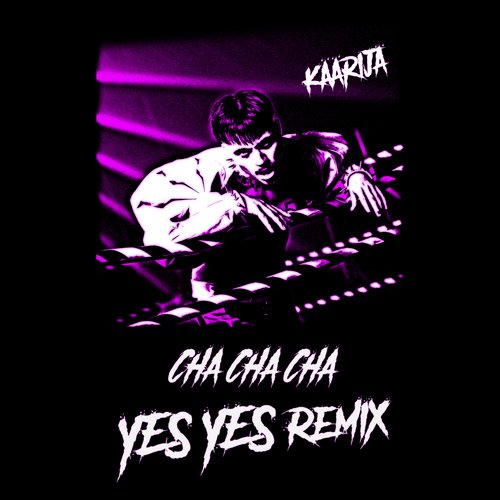 Cha Cha Cha YES YES Remix Songs Download Free Online Songs