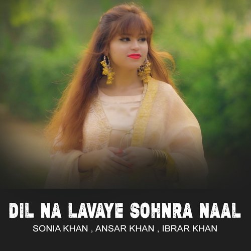 Dil Na Lavaye Sohnra Naal