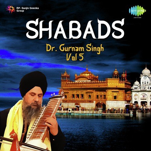 Dr. Gurnam Singh Shabads Vol. 5