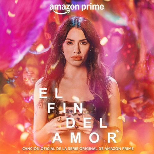 El Fin del Amor (Canción Oficial de la Serie Original de Amazon Prime) cover art