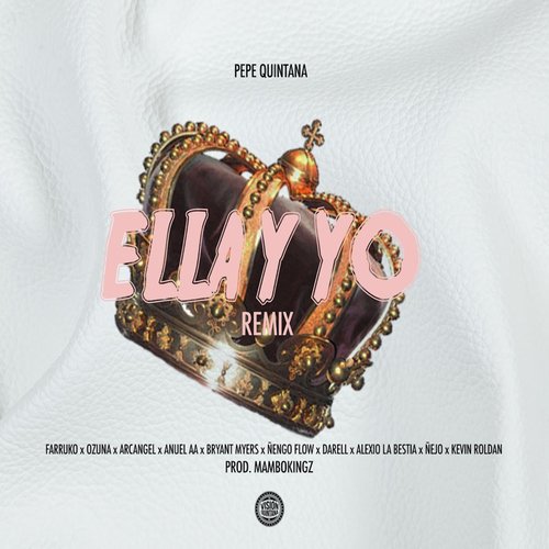 Ella Y Yo (feat. Farruko, Ozuna, Arcangel, Anuel AA, Bryant Myers, Kevin Roldan, Ñengo Flow, Alexis La Bestia &amp; Ñejo) (Remix)_poster_image