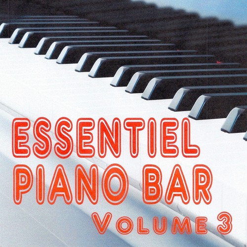 Essentiel piano bar, vol. 3