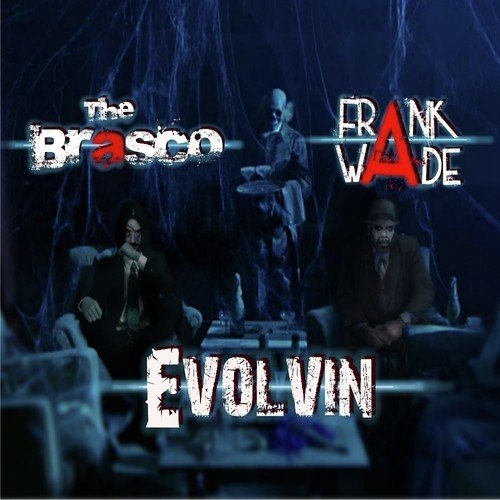 Evolvin (feat. The Brasco) - Single