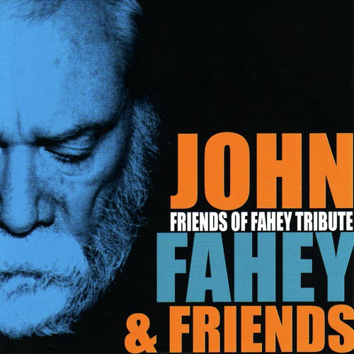 Friends Of Fahey Tribute