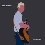Gettin' Old (Demo)