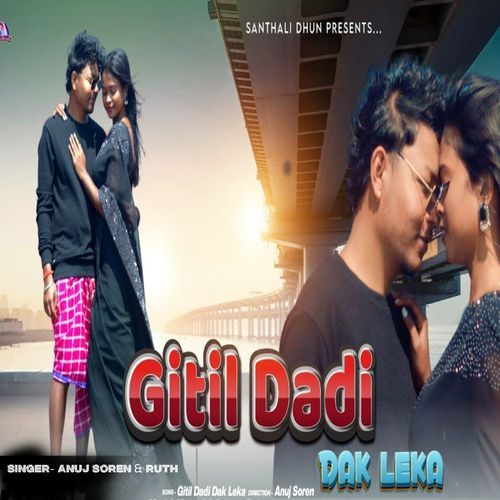 Gitil Dadi Dak Leka