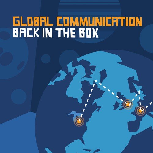 Global Communication - Back In The Box