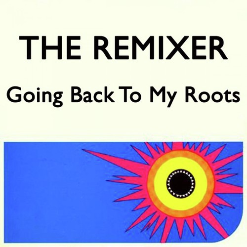 Going Back To My Roots (Party Remake Mix)