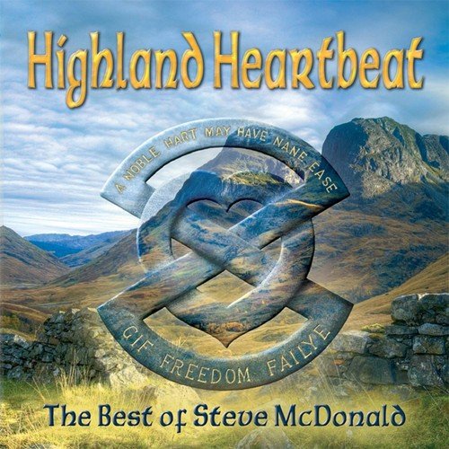 Highland Heartbeat - The Best of Steve McDonald