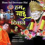 Hum Sai Deewane Hai