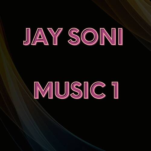 Jay Soni Music 1