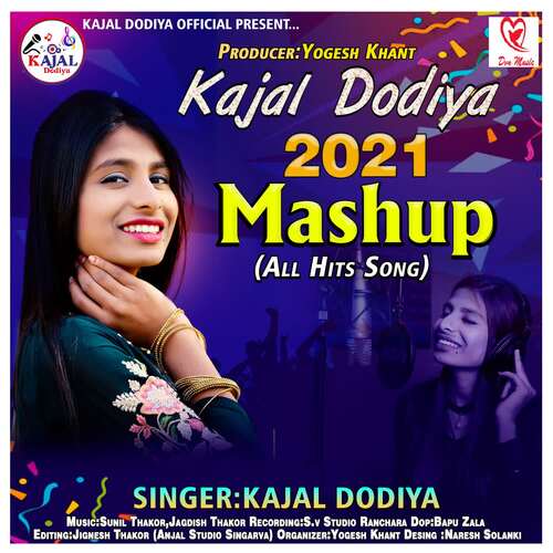 Kajal Dodiya - Mashup 2021 - Full Track
