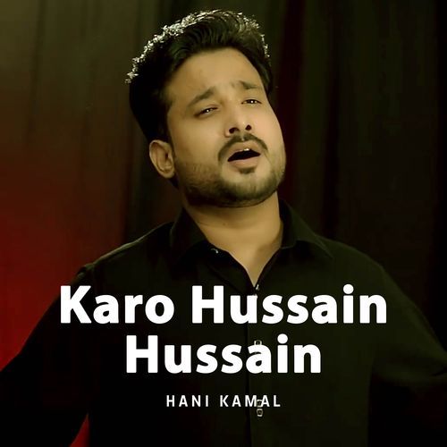 Karo Hussain Hussain