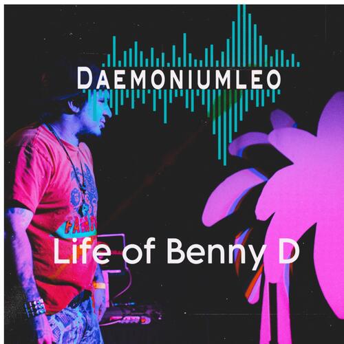 Life of Benny D EP_poster_image