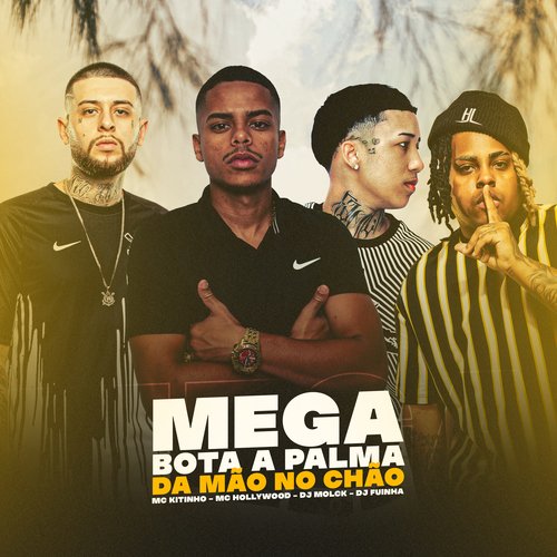 MEGA BOTA A PALMA DA MÃO NO CHÃO (feat. MC Hollywood)_poster_image