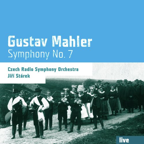 Mahler: Symphony No. 7 (Live)