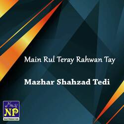Main Rul Teray Rahwan Tay