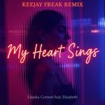 My Heart Sings (KeeJay Freak Radio Remix)