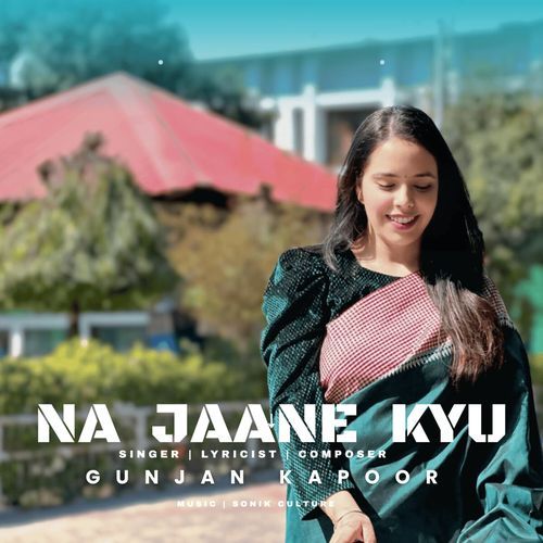 Na Jaane Kyu