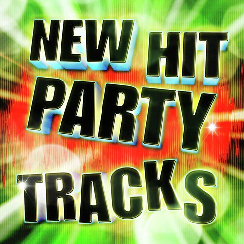 New Hit Party Tracks