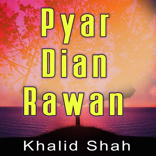 Pyar Dian Rawan