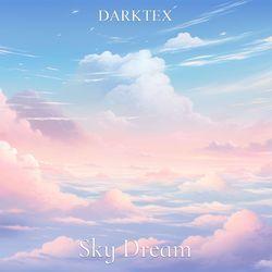 Sky Dream-H104BjlWY0Q