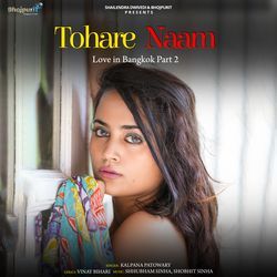 TOHARE NAAM - Love in Bangkok, Pt. 2-SAQHQgAEdWw