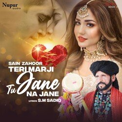 Teri Marji Tu Jane Na Jane-ST8CBAF8BmI