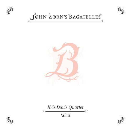 The Bagatelles Vol. 5