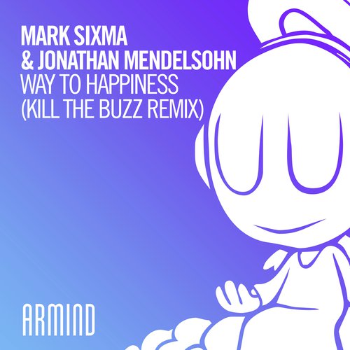 Way To Happiness (Kill The Buzz Remix)