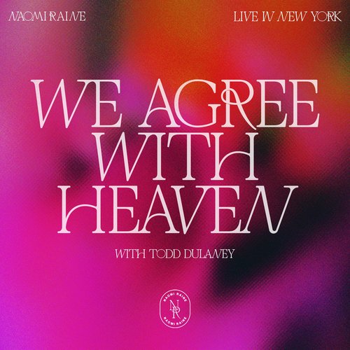 We Agree With Heaven (with Todd Dulaney) (Live)_poster_image