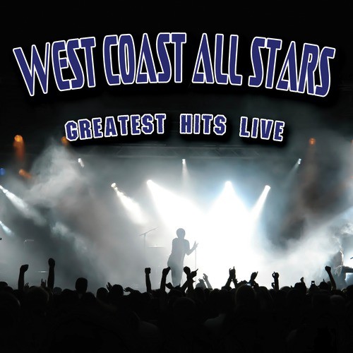 West Coast All Stars - Greatest Hits Live