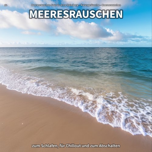 #1 Meeresrauschen zum Schlafen, für Chillout und zum Abschalten