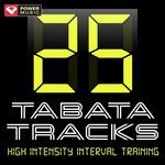 25 Tabata Tracks - High Intensity Interval Training (20 Second Work and 10 Second Rest Cycles with Vocal Cues)