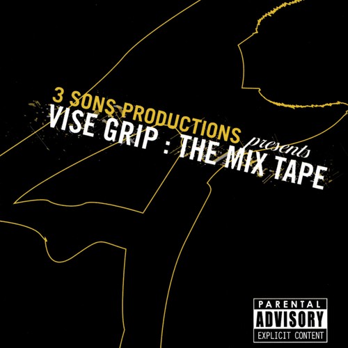 3 Sons Productions: The Vise Grip Mixtape