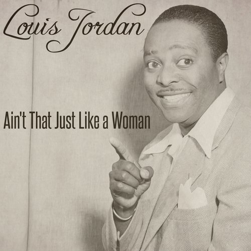 Ain't That Just Like a Woman