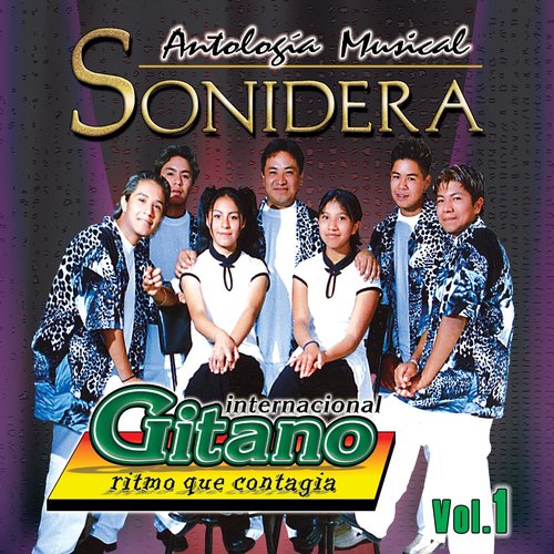 Antología Musical Sonidera: Internacional Gitano, Vol. 1
