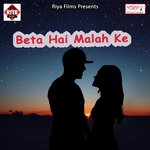 Beta Hai Malah Ke
