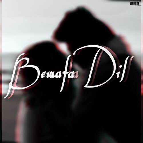 Bewafa Dil (Original Soundtrack)