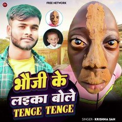 Bhauji Laika Bhole Tange Tange-NjcnWS12Dko