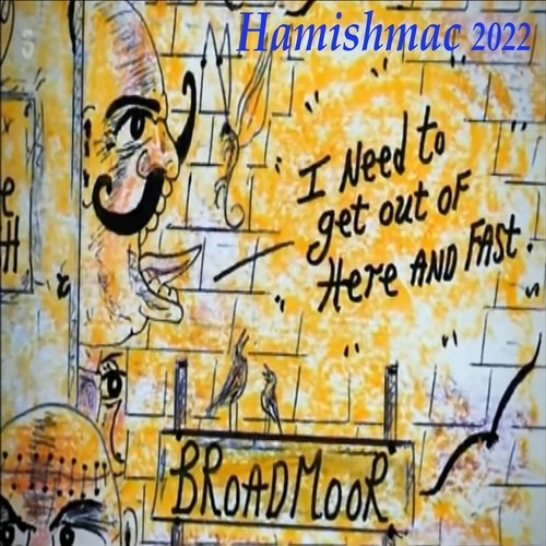 Broadmoor: I Need to Get out of Here and Fast cover art