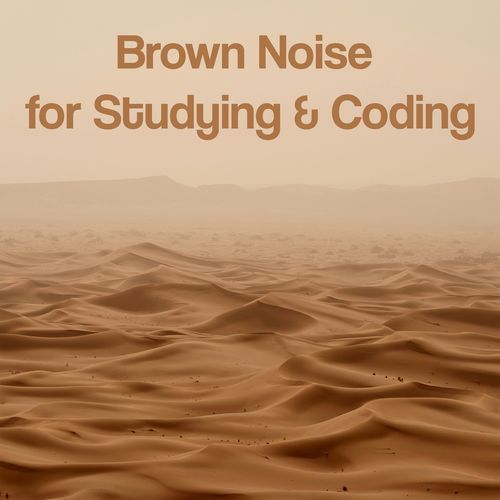 Brown Noise for Studying & Coding