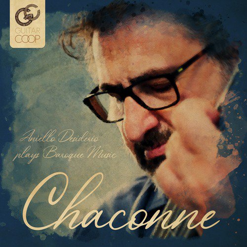 Chaconne, Aniello Desiderio Plays Baroque Music_poster_image