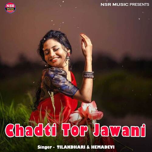 Chadti Tor Jawani