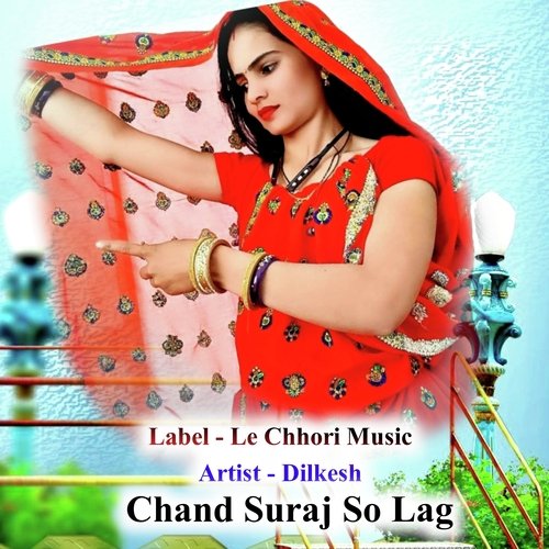 Chand Suraj So Lag
