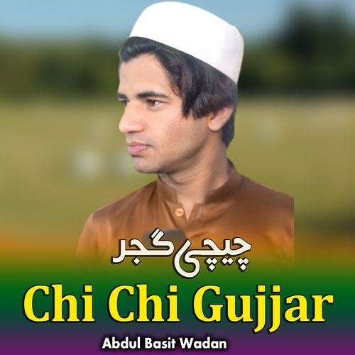 Chi Chi Gujjar