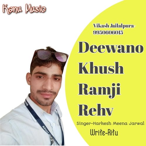 Deewano Khush Ramji Rehv (Rajasthani)